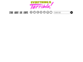 watch.everythingisterrible.com
