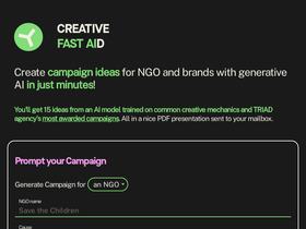 Creative Fast AID - Generate creative concepts and ideas for your NGO or brand from AI models trained on TRIAD's most awarded campaigns in just minutes.