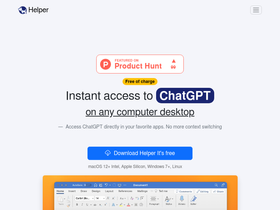 Helper - Helper is an AI-powered tool that provides direct access to ChatGPT within your favorite apps, eliminating the need for context switching.