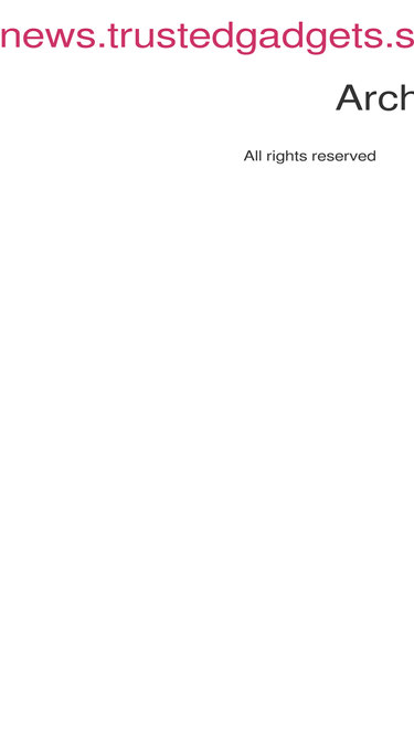 news.trustedgadgets.blog
