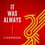 itwasalwaysliverpool.com