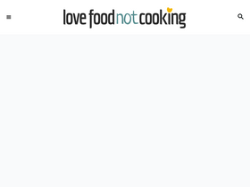 'lovefoodnotcooking.com' screenshot