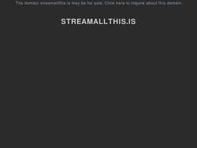 streamallthis.is