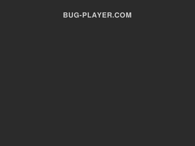 'bug-player.com' screenshot