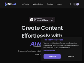 Bith AI - Bith.ai revolutionizes content creation with AI-powered video editing and text-to-video conversion, paving the way for effortless and efficient video production.